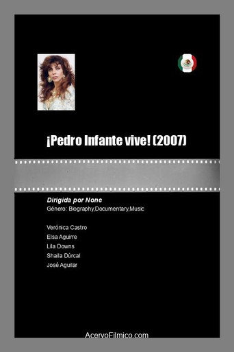 ¡Pedro Infante... Vive! movie poster