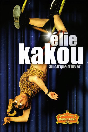 Élie Kakou au Cirque d'Hiver movie poster