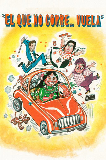 ¡El que no corre... vuela! movie poster
