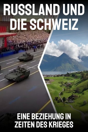 Russland und die Schweiz – Eine Beziehung in Zeiten des Krieges movie poster