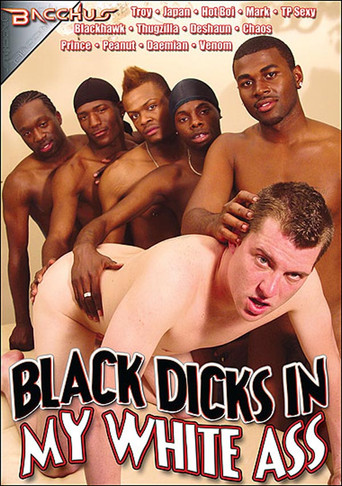 Black Dicks in My White Ass movie poster