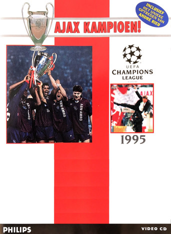 Ajax kampioen! - UEFA Champions League 1995 movie poster