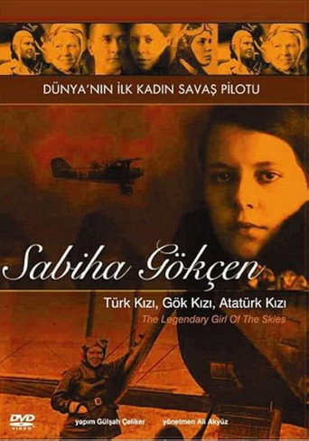 Göklerin Efsane Kızı: Sabiha Gökçen movie poster