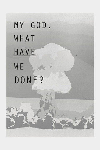 My God, What Have We Done? movie poster