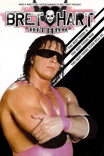 WWE: Bret 'Hitman' Hart - The Best There Is, The Best There Was, The Best There Ever Will Be movie poster