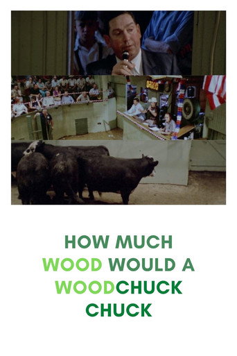 How Much Wood Would a Woodchuck Chuck movie poster