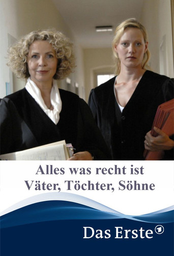 Alles was recht ist – Väter, Töchter, Söhne movie poster