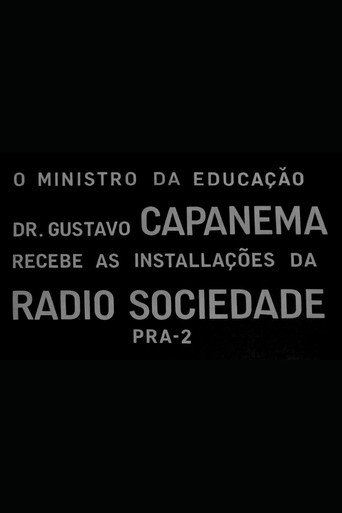 O Ministro da Educação Dr. Gustavo Capanema Recebe as Instalações da Radio Sociedade movie poster