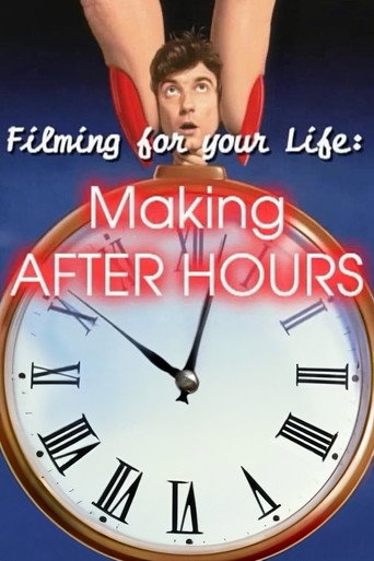 Filming for Your Life: Making After Hours movie poster
