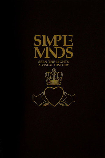 Simple Minds: Seen The Lights (A Visual History) movie poster