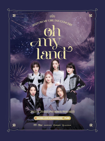 OH MY GIRL 2023 FAN CONCERT [OH MY LAND] movie poster