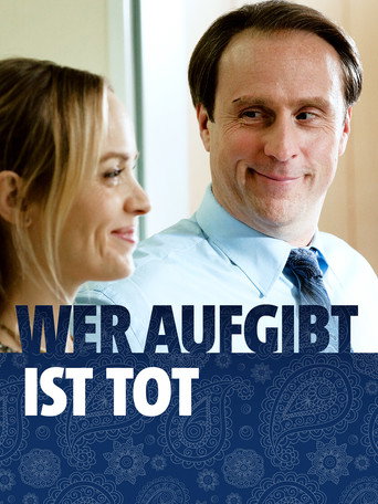 Wer aufgibt ist tot movie poster