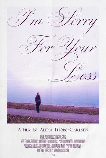 I'm Sorry For Your Loss movie poster