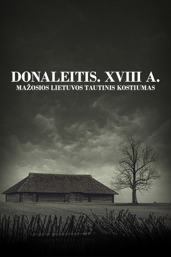 Donaleitis. XVIII a. Mažosios Lietuvos tautinis kostiumas movie poster