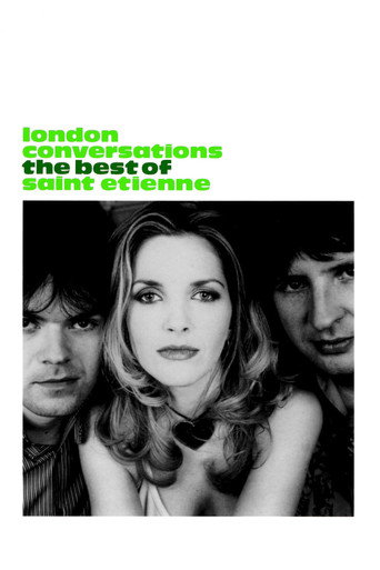 London Conversations: The Best of Saint Etienne movie poster
