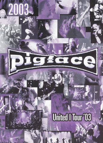 Pigface - United I Tour '03 movie poster