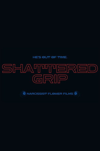 Shattered Grip movie poster