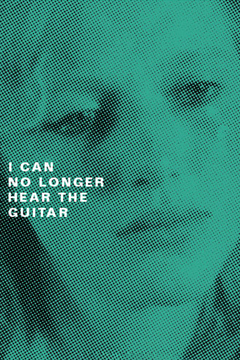 I Can No Longer Hear the Guitar movie poster