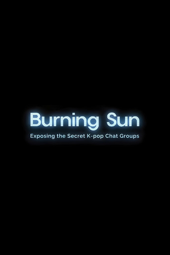 Burning Sun: Exposing the Secret K-pop Chat Groups movie poster