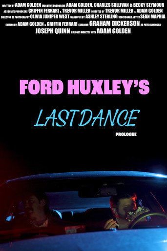 Ford Huxley's Last Dance (Prologue) movie poster