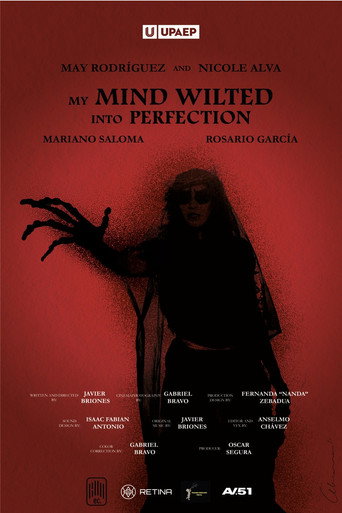 My mind wilted into perfection movie poster