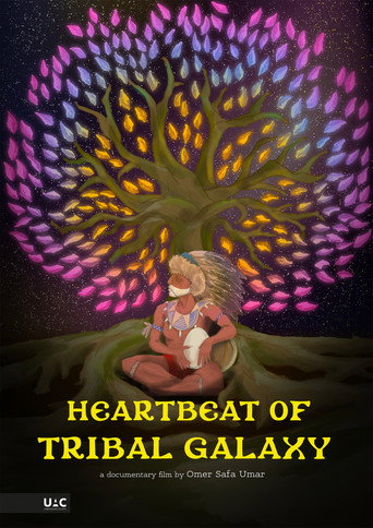 Heartbeat of Tribal Galaxy movie poster
