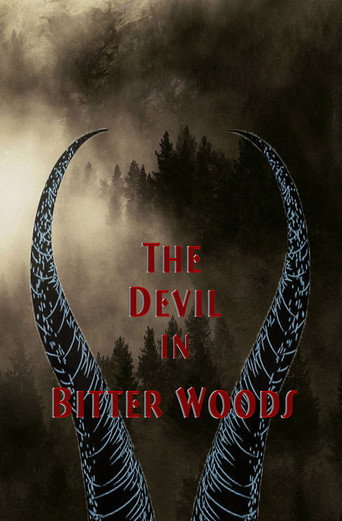 The Devil in Bitter Woods movie poster