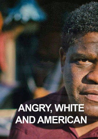 Angry, White and American movie poster