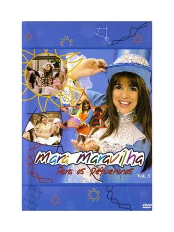 Mara Maravilha - Para os Pequeninos Vol. 3 movie poster