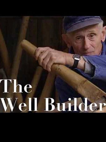 Old World Crafts: The Well Builder movie poster