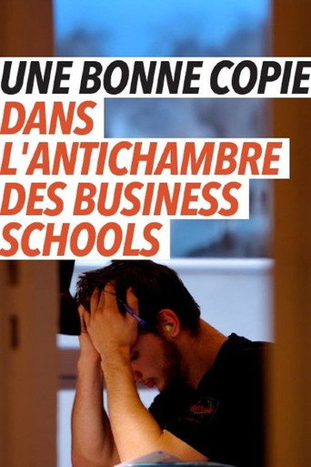 Une bonne copie, dans l'antichambre des business schools movie poster