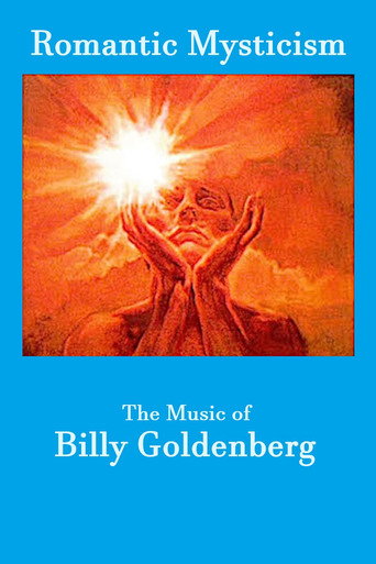 Romantic Mysticism: The Music of Billy Goldenberg movie poster