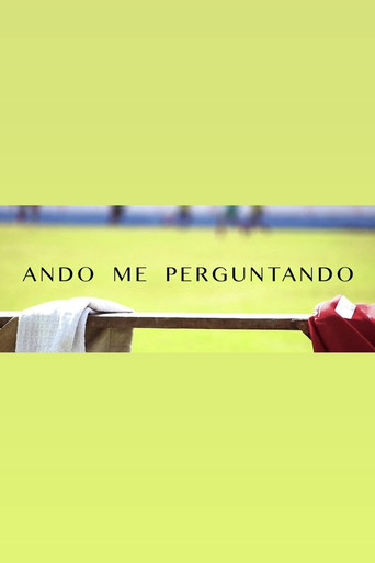 Ando Me Perguntando movie poster