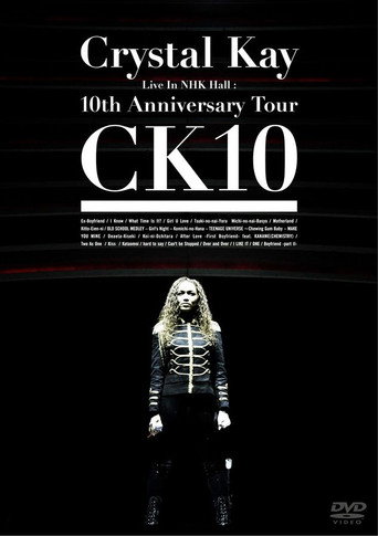 Crystal Kay Live in NHK Hall: 10th Anniversary Tour CK10 movie poster