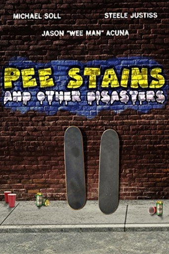 Pee Stains and Other Disasters movie poster