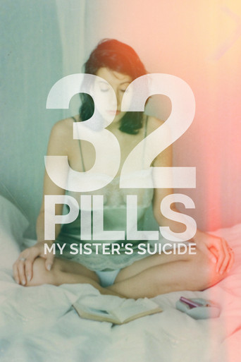 32 Pills: My Sister's Suicide movie poster