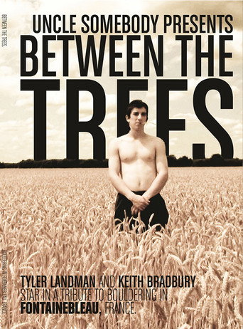 Between The Trees movie poster