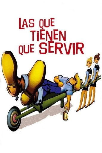 Las que tienen que servir movie poster