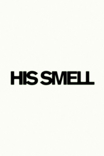 His Smell movie poster