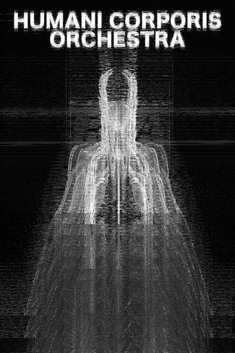 HUMANI CORPORIS ORCHESTRA movie poster
