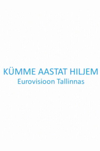 Kümme aastat hiljem. Eurovisioon Tallinnas movie poster