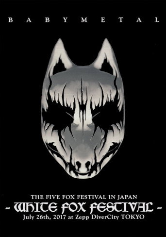 BABYMETAL THE FIVE FOX FESTIVAL IN JAPAN - WHITE FOX FESTIVAL movie poster