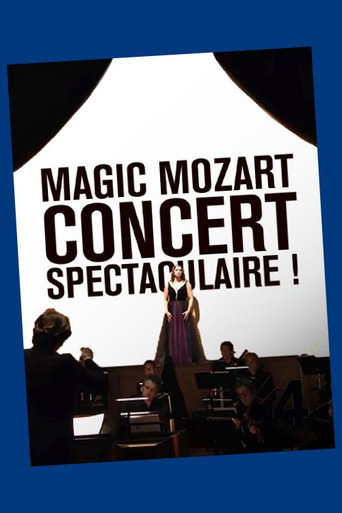 Magic Mozart... Concert spectaculaire ! movie poster