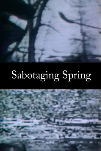 Sabotaging Spring movie poster