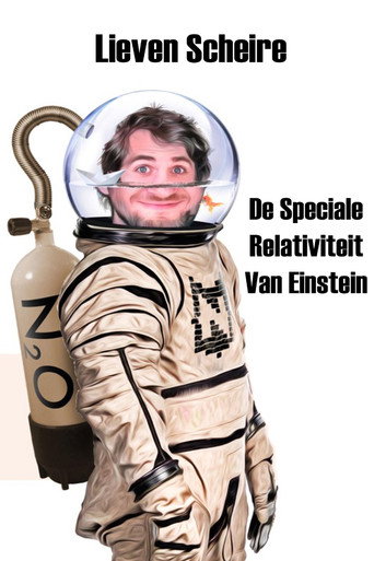Lieven Scheire - De speciale relativiteit van Einstein movie poster