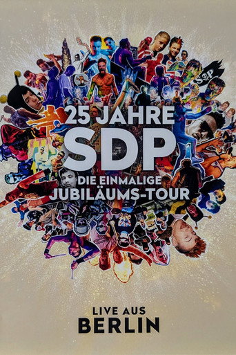 25 Jahre SDP - Die Einmalige Jubiläums-Tour (Live aus Berlin) movie poster