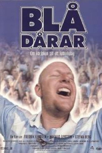 Blådårar - Om kärleken till ett fotbollslag movie poster