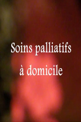 Soins palliatifs à domicile movie poster