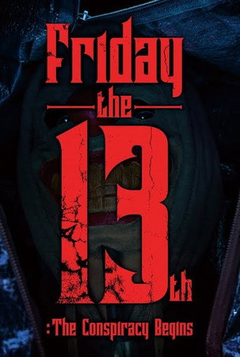Friday the 13th : The Conspiracy Begins movie poster