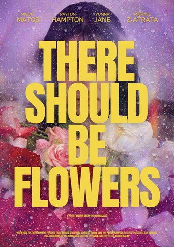 There Should Be Flowers movie poster